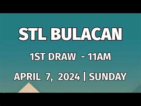 1ST DRAW STL BULACAN 11AM Result Today April 12, 2024 .